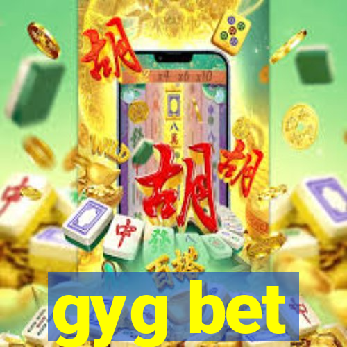 gyg bet