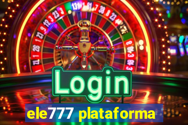 ele777 plataforma