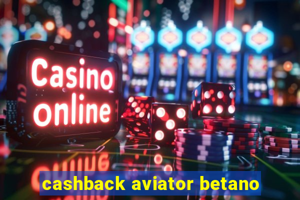 cashback aviator betano