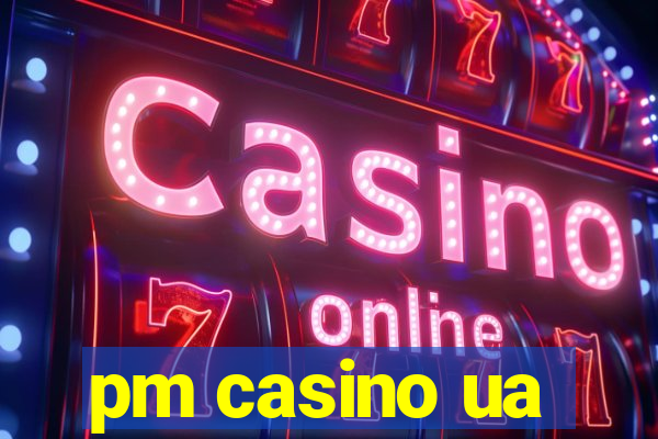 pm casino ua