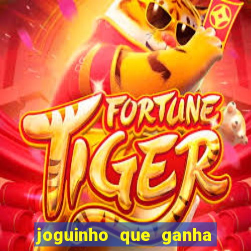 joguinho que ganha dinheiro sem depositar