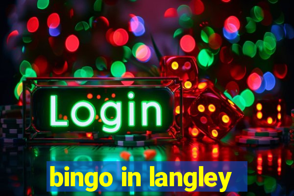 bingo in langley