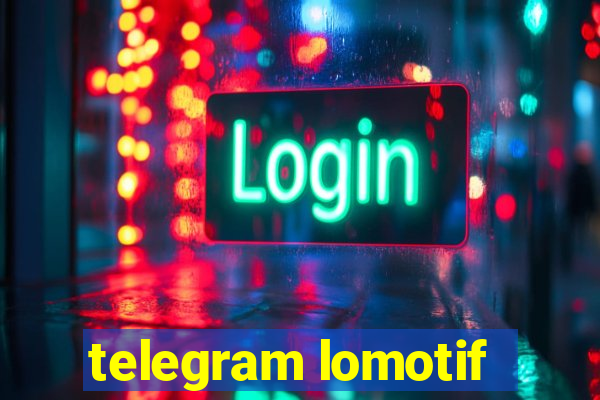 telegram lomotif