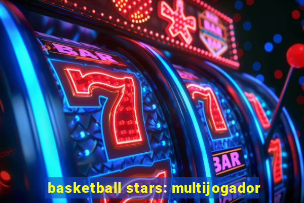 basketball stars: multijogador