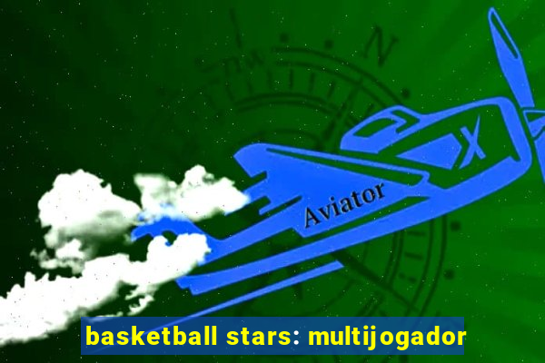 basketball stars: multijogador