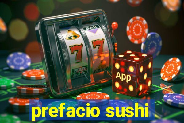 prefacio sushi