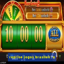 reprise jogos brasileir?o