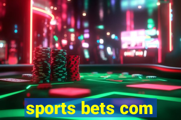 sports bets com