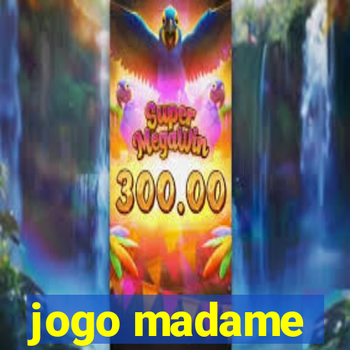 jogo madame