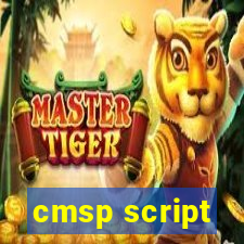 cmsp script