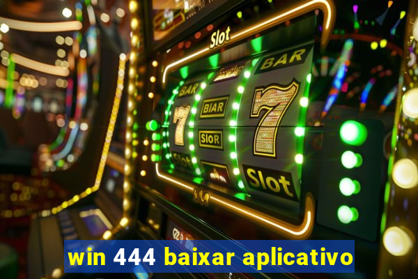 win 444 baixar aplicativo