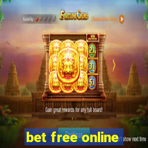 bet free online