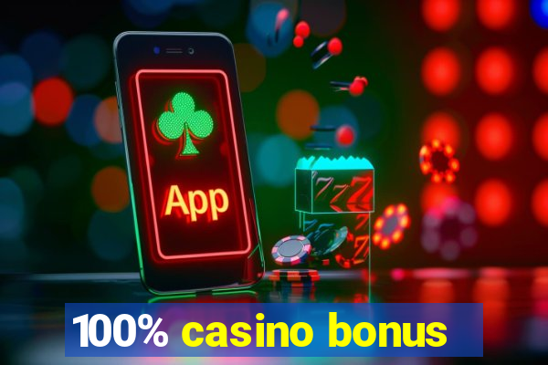 100% casino bonus