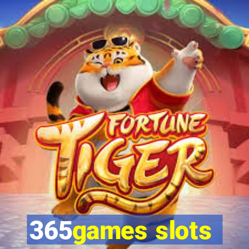 365games slots