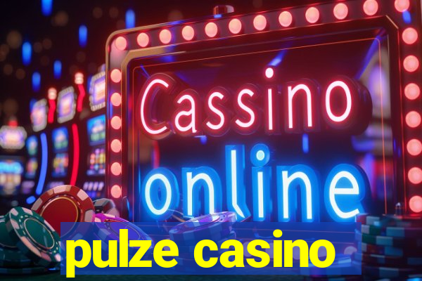 pulze casino