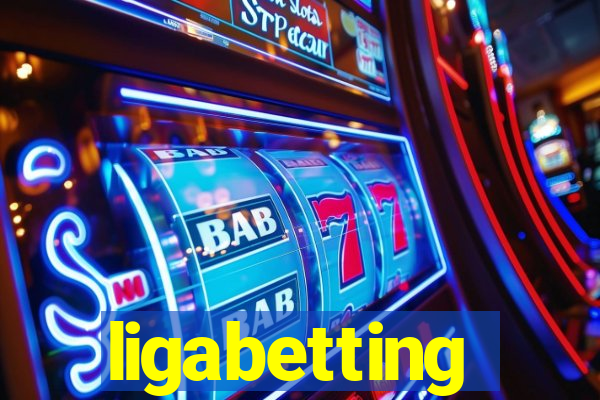 ligabetting