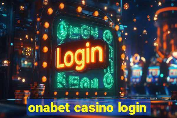 onabet casino login