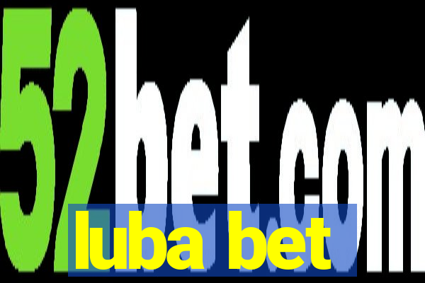 luba bet