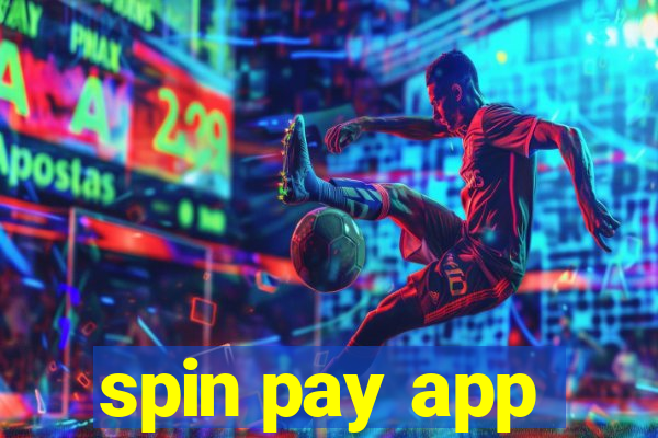 spin pay app