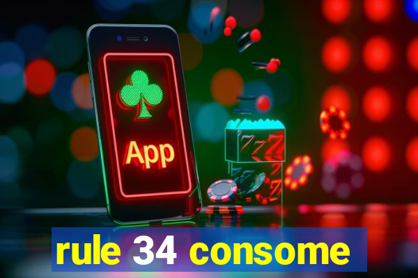 rule 34 consome