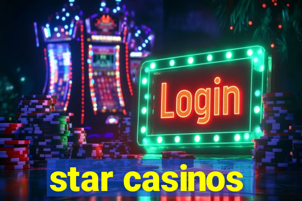 star casinos