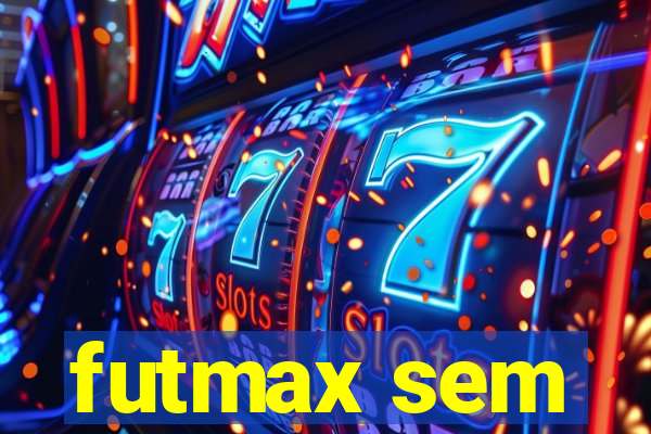 futmax sem