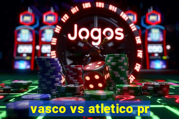 vasco vs atletico pr