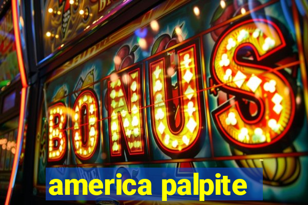 america palpite