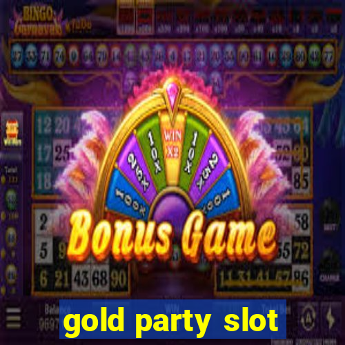 gold party slot