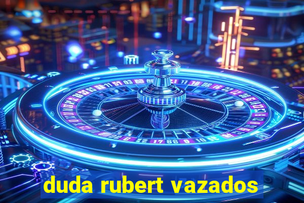 duda rubert vazados