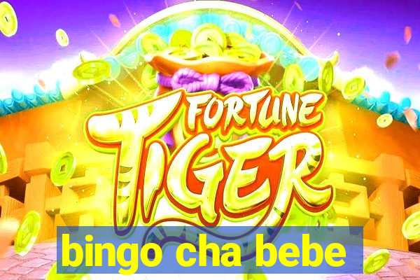 bingo cha bebe