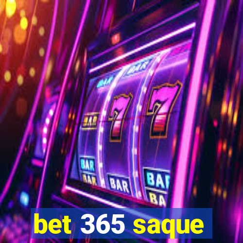 bet 365 saque