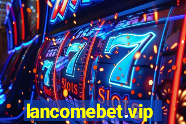 lancomebet.vip