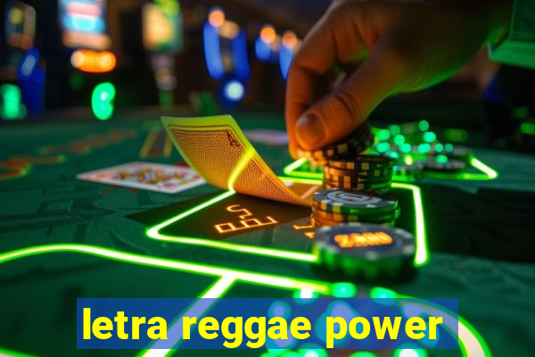 letra reggae power