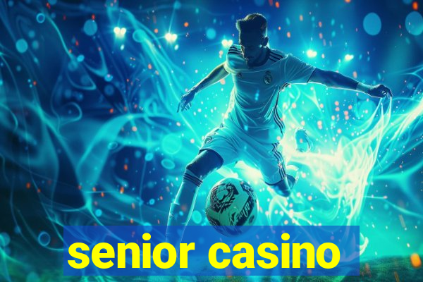 senior casino