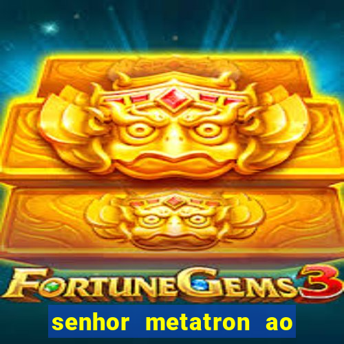 senhor metatron ao senhor maitreya e a saint germain quem são