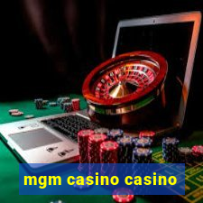 mgm casino casino