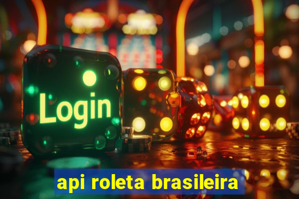 api roleta brasileira