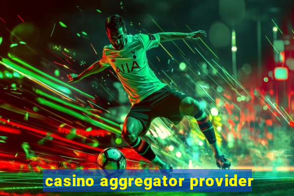 casino aggregator provider