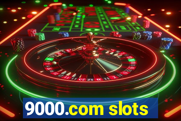 9000.com slots