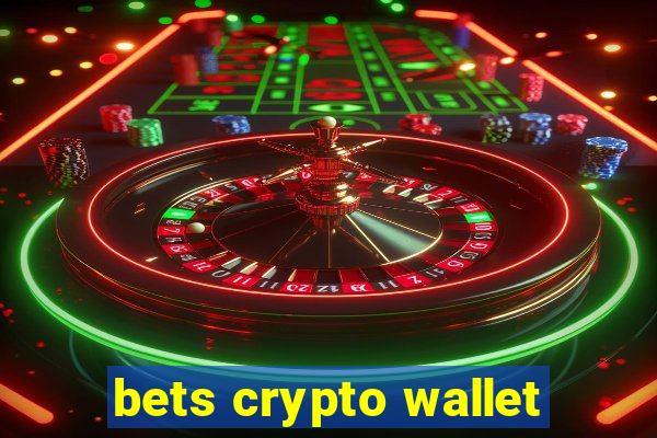 bets crypto wallet