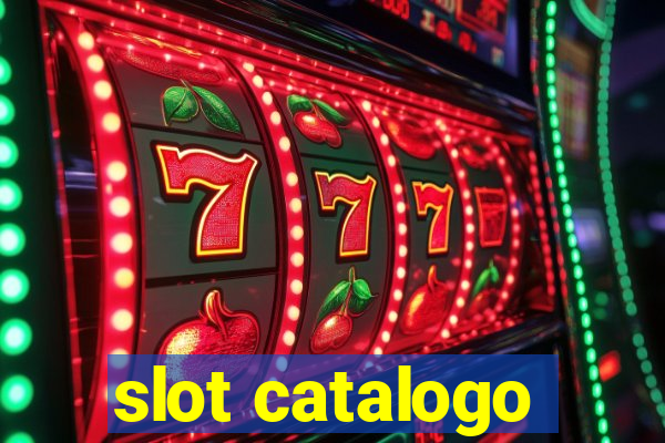 slot catalogo