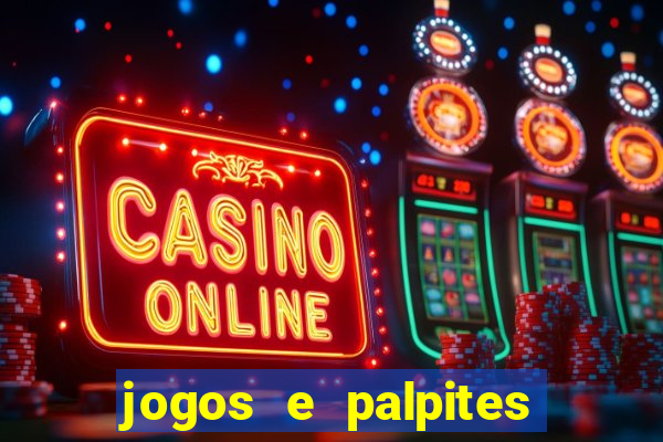 jogos e palpites de hoje