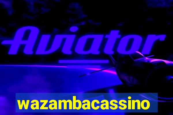 wazambacassino