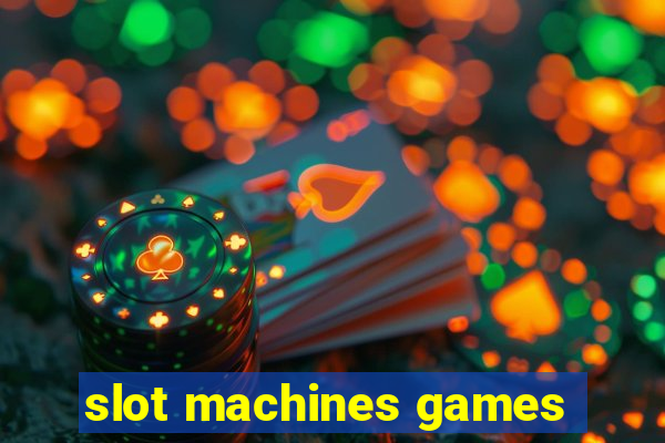 slot machines games