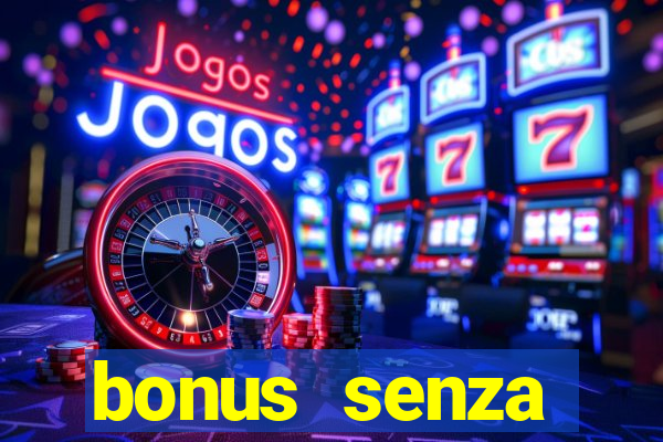 bonus senza deposito star casino