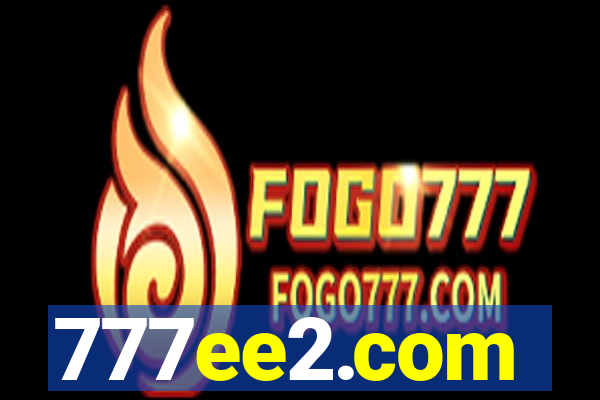 777ee2.com