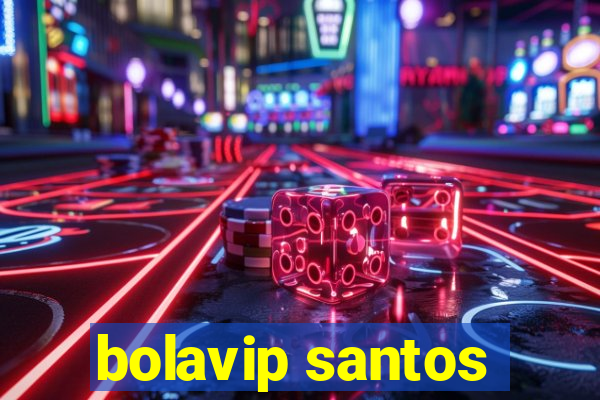 bolavip santos