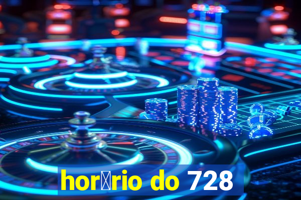 hor谩rio do 728