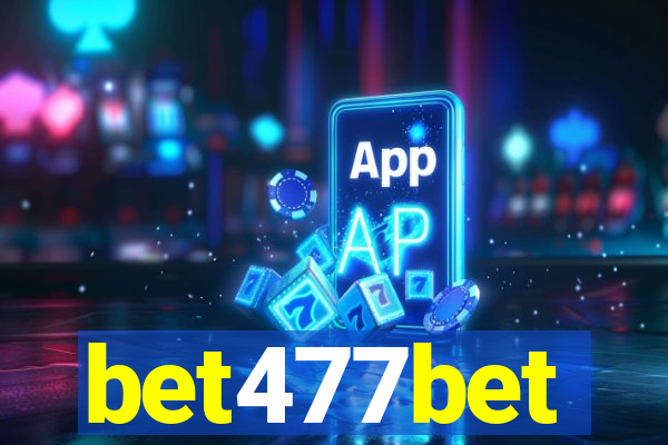 bet477bet